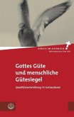 Gottes Güte und menschliche Gütesiegel