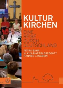 Kulturkirchen - Bahr, Petra; Bresgott, Klaus-Martin; Langbein, Hannes