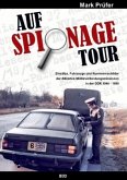 AUF SPIONAGE TOUR