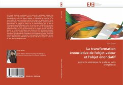 La transformation énonciative de l'objet-valeur et l'objet énonciatif - Park, Soon-Ja