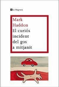 El curiós incident del gos a mitjanit - Haddon, Mark