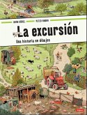 La excursión : una historia en dibujos La excursión : una historia en dibujos