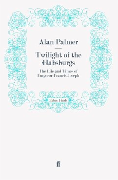 Twilight of the Habsburgs Twilight of the Habsburgs
