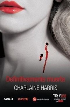 Definitivamente Muerta - Harris, Charlaine