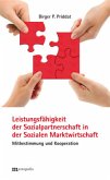 Leistungsfähigkeit der Sozialpartnerschaft in der Sozialen Marktwirtschaft