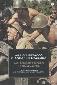 Cover La Resistenza tricolore. La storia ignorata dai partigiani con le stellette
