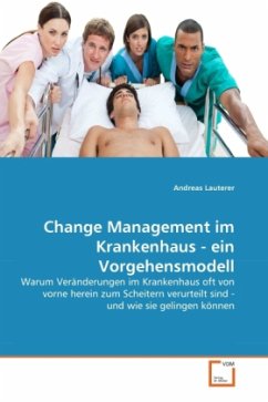 Change Management im Krankenhaus - ein Vorgehensmodell - Lauterer, Andreas