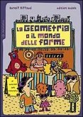 La geometria o il mondo delle forme La geometria o il mondo delle forme
