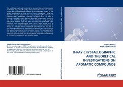 X-RAY CRYSTALLOGRAPHIC AND THEORETICAL INVESTIGATIONS ON AROMATIC COMPOUNDS