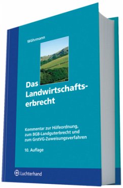 Das Landwirtschaftserbrecht, Kommentar - Wöhrmann, Heinz