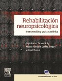 Rehabilitación neuropsicológica. Intervención y práctica clínica