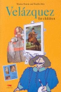 Velázquez for children - Sola, Emilio; García, Marián