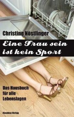 Eine Frau sein ist kein Sport - Nöstlinger, Christine
