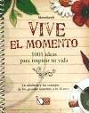 Vive el momento Vive el momento