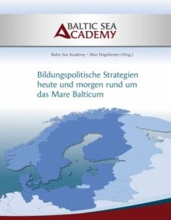 Bildungspolitische Strategien heute und morgen rund um das ¿Mare Balticum"