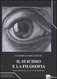 Cover Il suicidio e la filosofia. Riflessioni su «Of suicide» di Hume