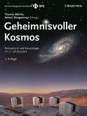Geheimnisvoller Kosmos Astrophysik und Kosmologie im 21. Jahrhundert