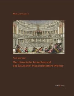 Der historische Notenbestand des Deutschen Nationaltheaters Weimar, m. 1 CD-ROM - Schröter, Axel