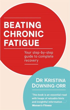 Beating Chronic Fatigue - Downing-Orr, Dr Kristina