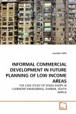 INFORMAL COMMERCIAL DEVELOPMENT IN FUTURE PLANNING OF LOW INCOME AREAS