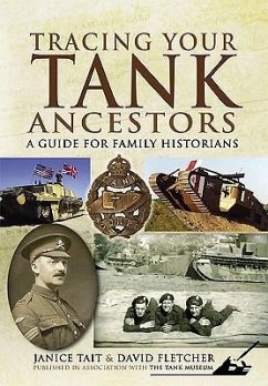 Tracing Your Tank Ancestors - Fletcher, David; Tait, Janice