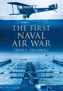 The First Naval Air War - Treadwell, Terry C.