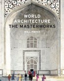 World Architecture: The Masterworks