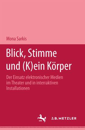 Blick, Stimme und (k)ein Körper; . Blick, Stimme und (k)ein Körper; .