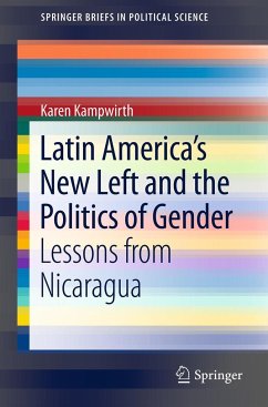 Latin America's New Left and the Politics of Gender - Kampwirth, Karen