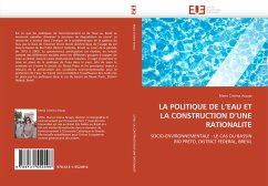 LA POLITIQUE DE L''EAU ET LA CONSTRUCTION D''UNE RATIONALITE - Araujo, Maria Cristina
