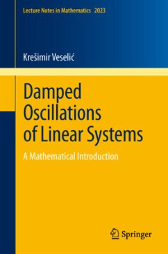 Damped Oscillations of Linear Systems - Veselic, Kresimir
