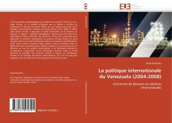 La politique internationale du Venezuela (2004-2008) - Rochatte, Sonia