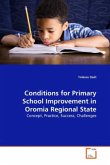 Conditions for Primary School Improvement in Oromia Regional State