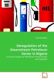 Deregulation of the Downstream Petroleum Sector in Nigeria