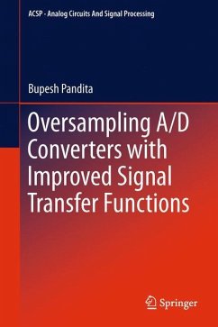 Oversampling A/D Converters with Improved Signal Transfer Functions - Pandita, Bupesh