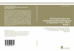 Untersuchungen zur Landwirtschaftsentwicklung in Österreich 1951-2001 Band 1 - Lahn Gärtner, Elisabeth