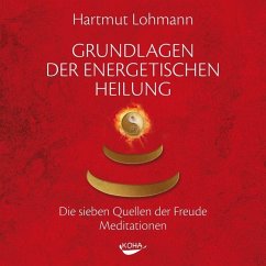 Grundlagen der energetischen Heilung - Lohmann, Hartmut