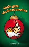 Viele gute Weihnachtswitze Viele gute Weihnachtswitze