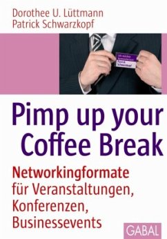 Pimp up your Coffee Break - Lüttmann, Dorothee U.;Schwarzkopf, Patrick