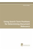 Using Search Term Positions for Determining Document Relevance