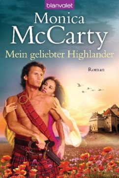 Mein geliebter Highlander / Highlander Tor MacLeod Bd.7 - McCarty, Monica