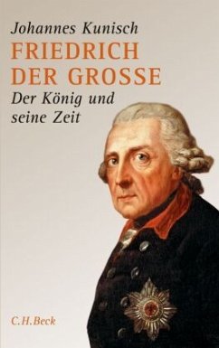 Friedrich der Große, Sonderausgabe - Kunisch, Johannes