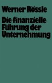 Die finanzielle Führung der Unternehmung