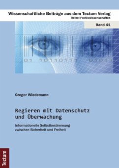 Regieren mit Datenschutz und Überwachung - Wiedemann, Gregor