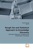 Rough Set and Statistical Approach to Knowledge Discovery
