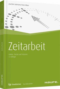 Zeitarbeit: Fakten, Trends und Visionen von Joachim Gutmann und Sven Kilian - Joachim Gutmann und Sven Kilian