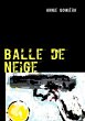 Balle de neige - Bild 1