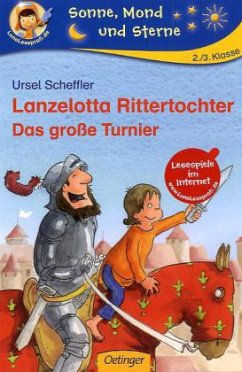 Lanzelotta Rittertochter, Das große Turnier - Scheffler, Ursel