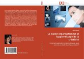 Le leader organisationnel et l''apprentissage de la créativité Le leader organisationnel et l''apprentissage de la créativité