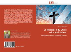 La Médiation du Christ selon Karl Rahner - RAINCHOU, Thomas